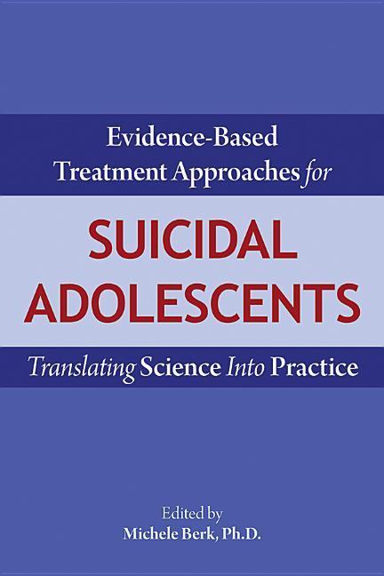 Vorderes Coverbild Evidence-Based Treatment Approaches for Suicidal Adolescents