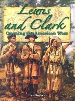 Vorderes Coverbild Lewis and Clark: Opening the American West