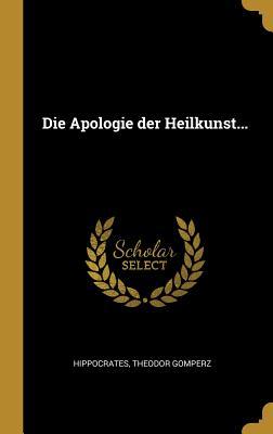 Vorderes Coverbild Die Apologie Der Heilkunst...