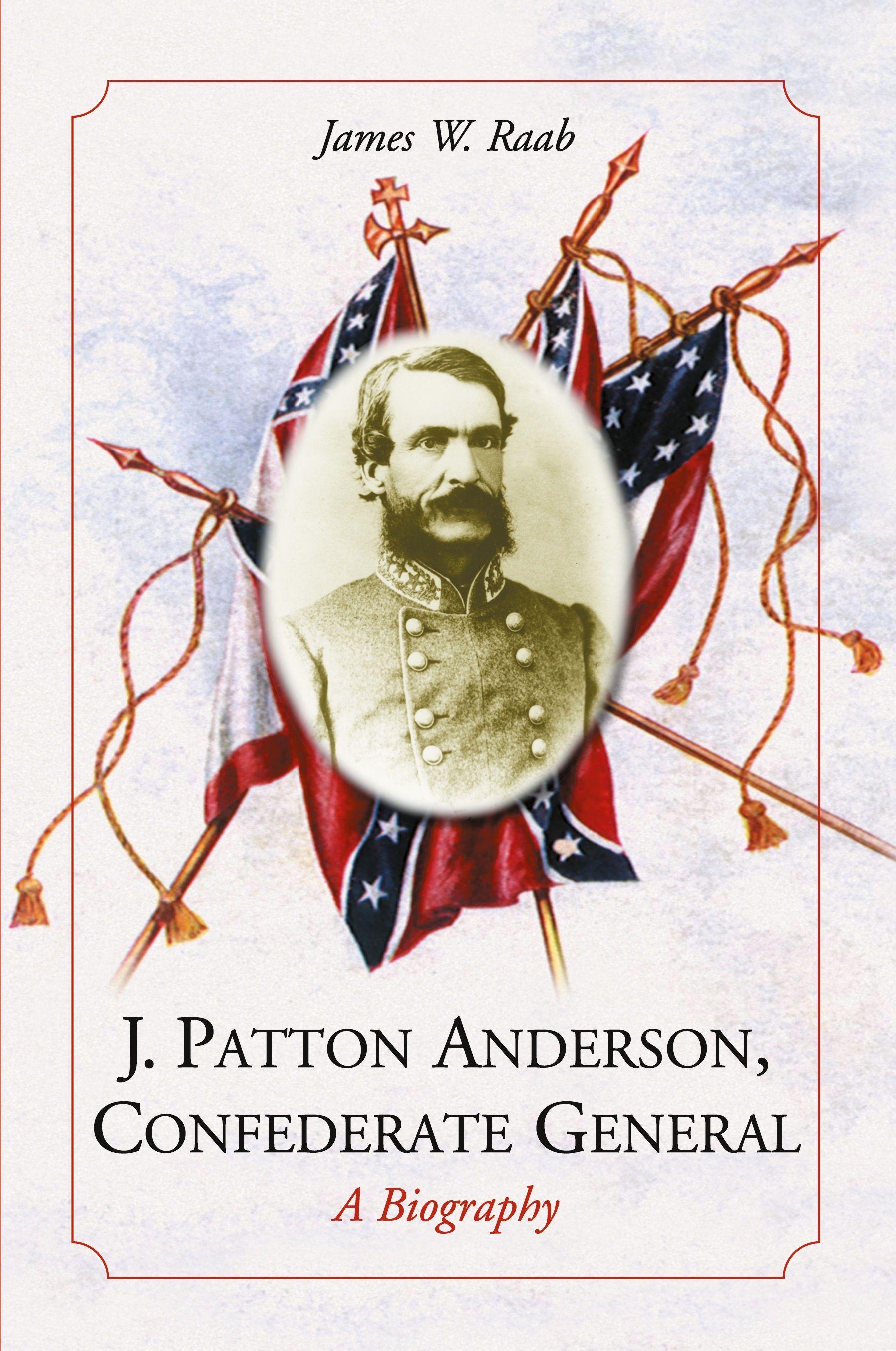 Vorderes Coverbild J. Patton Anderson, Confederate General