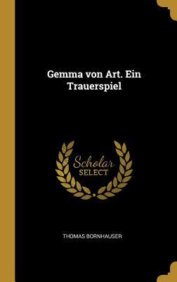 Vorderes Coverbild Gemma Von Art. Ein Trauerspiel