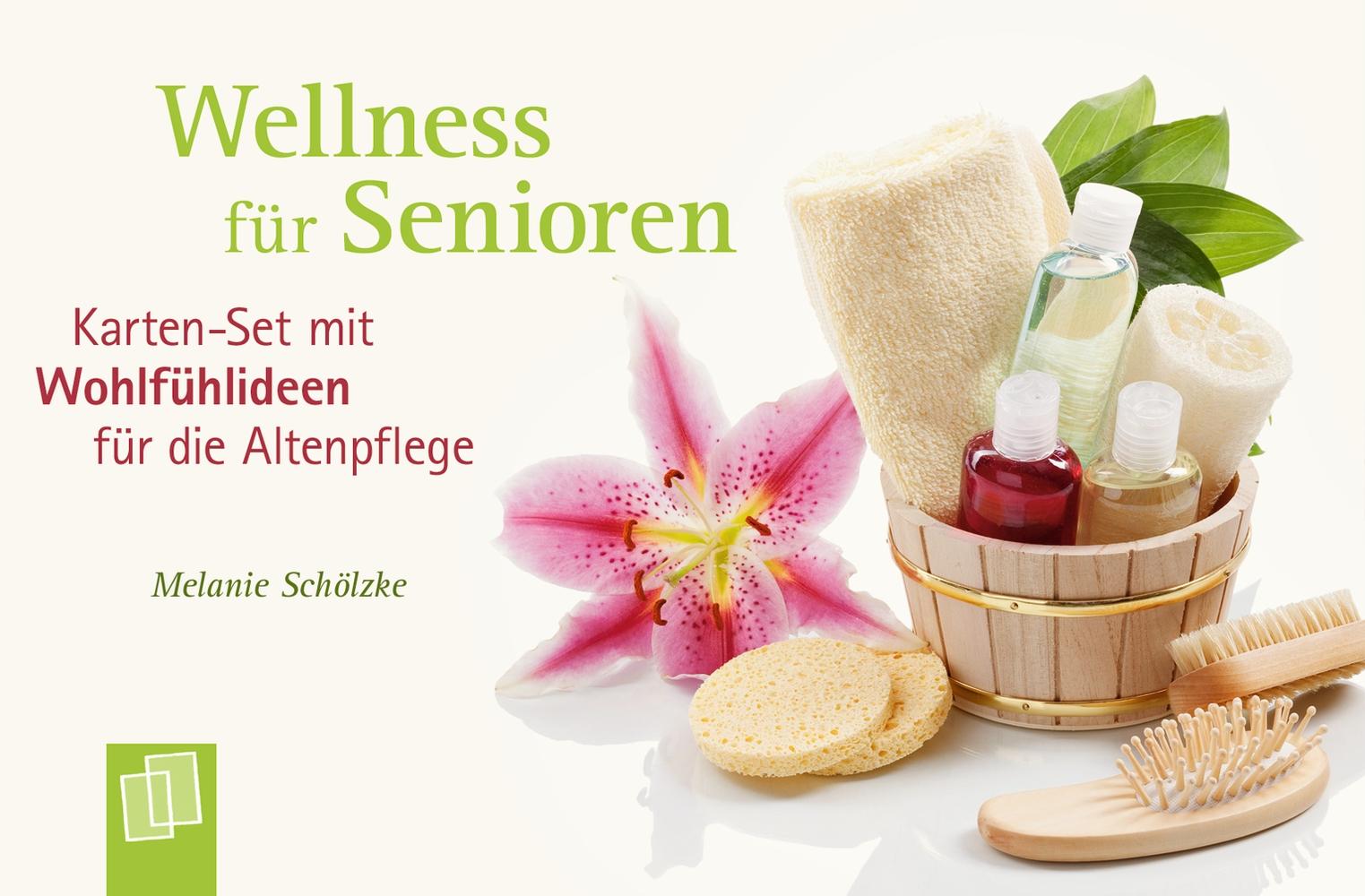 Vorderes Coverbild Wellness für Senioren - Karten-Set mit Wohlfühlideen für die Altenpflege