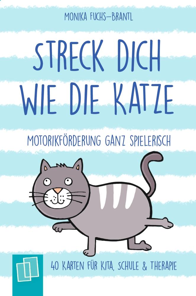 Vorderes Coverbild Streck dich wie die Katze - Motorikförderung ganz spielerisch - 40 Karten für Kita, Schule & Therapie