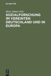 Vorderes Coverbild Sozialforschung im vereinten Deutschland und in Europa