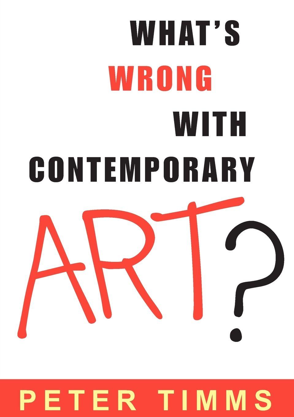 Vorderes Coverbild What's Wrong with Contemporary Art?
