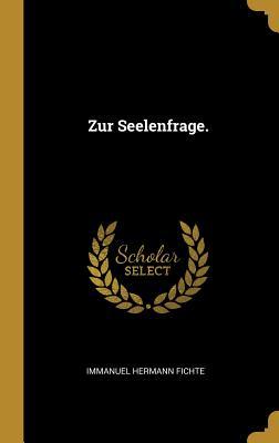 Vorderes Coverbild Zur Seelenfrage.