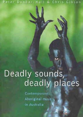Vorderes Coverbild Deadly Sounds, Deadly Places