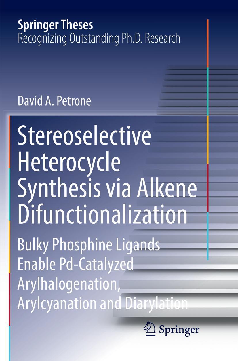 Vorderes Coverbild Stereoselective Heterocycle Synthesis via Alkene Difunctionalization