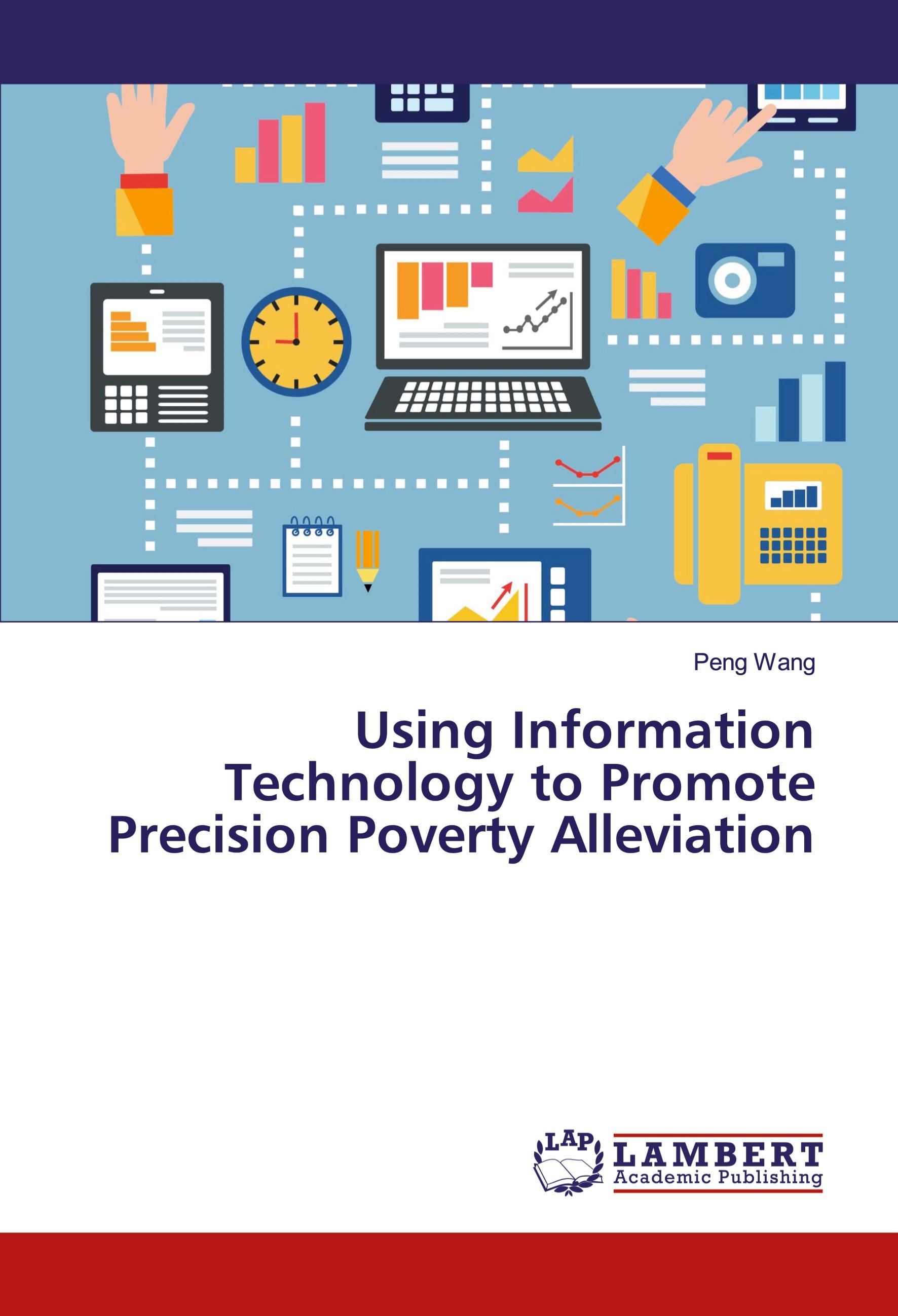 Vorderes Coverbild Using Information Technology to Promote Precision Poverty Alleviation