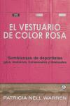 Vorderes Coverbild El vestuario de color rosa : semblanzas de deportistas gays, lesbianas, transexuales y bisexuales
