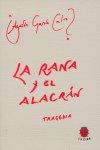 Vorderes Coverbild La rana y el alacrán : tragedia