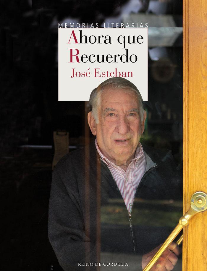 Vorderes Coverbild Ahora que recuerdo : memorias literarias