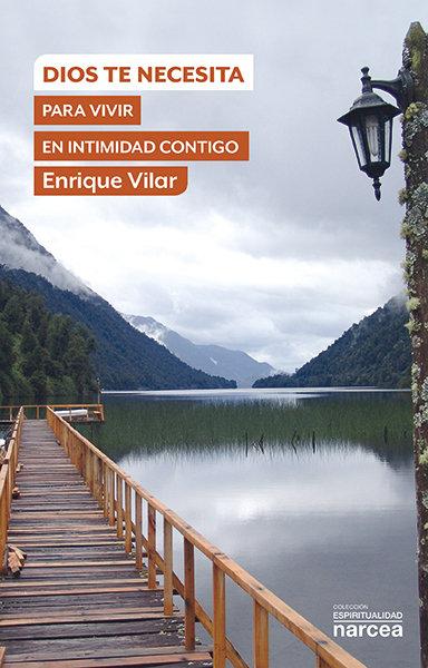 Vorderes Coverbild Dios te necesita para vivir en intimidad contigo