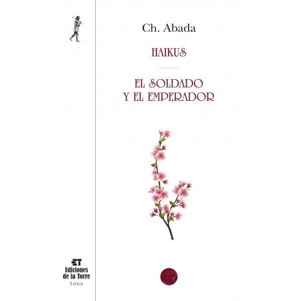 Vorderes Coverbild Haikus ; El soldado y el emperador