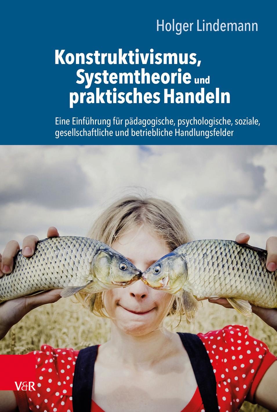Vorderes Coverbild Konstruktivismus, Systemtheorie und praktisches Handeln