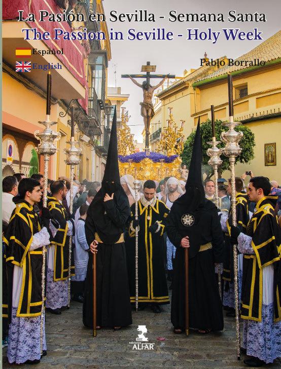 Vorderes Coverbild La Pasión en Sevilla-Semana Santa = The Passion in Seville-Holy Week