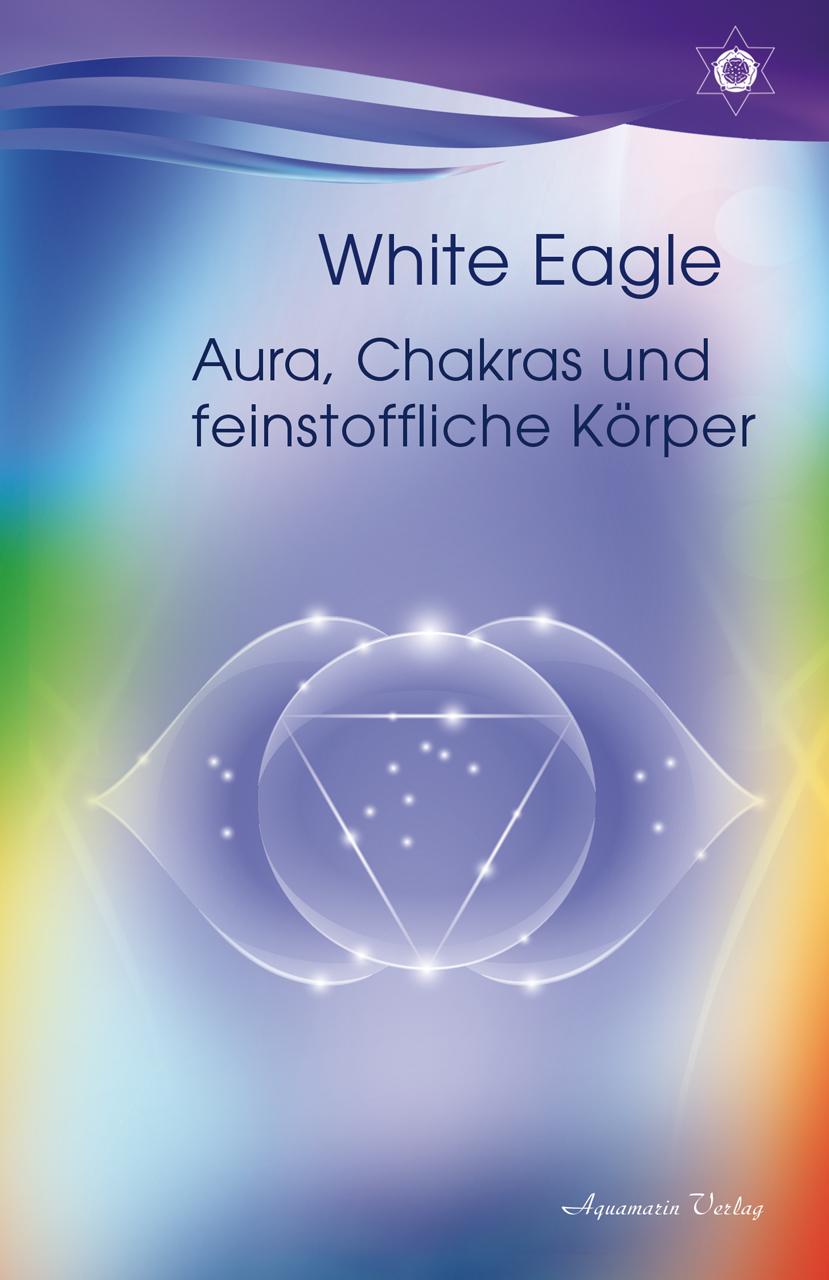 Vorderes Coverbild Aura, Chakras und feinstoffliche Körper