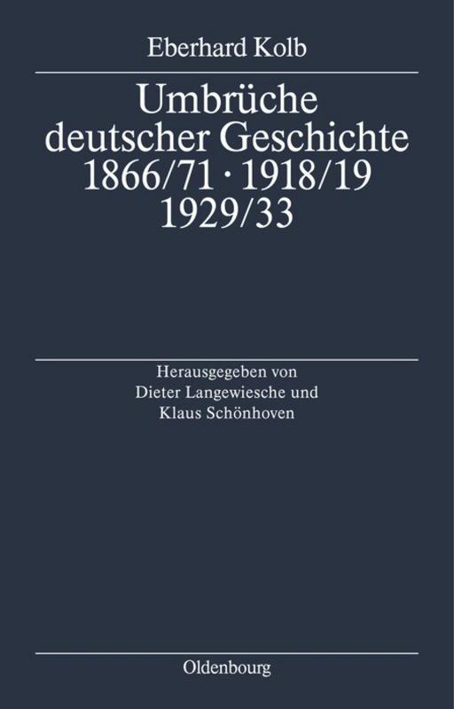 Vorderes Coverbild Umbrüche deutscher Geschichte 1866/71 - 1918/19 - 1929/33