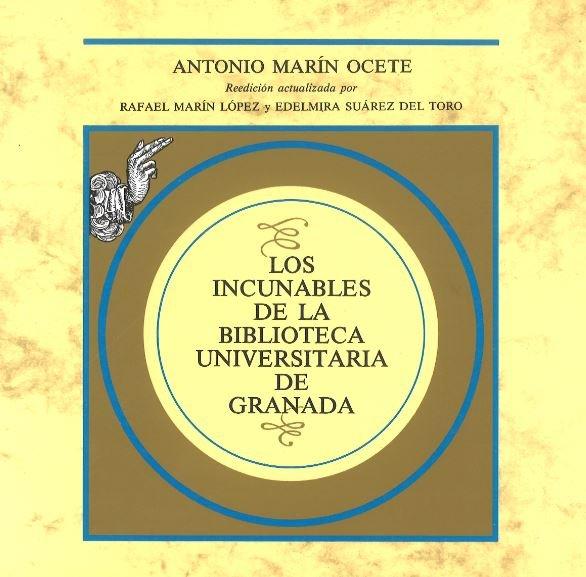 Vorderes Coverbild Incunables de la Biblioteca Universitaria de Granada, los