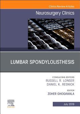 Vorderes Coverbild Lumbar Spondylolisthesis, an Issue of Neurosurgery Clinics of North America