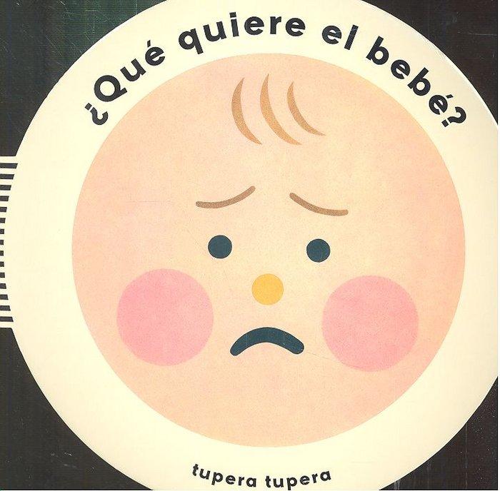 Vorderes Coverbild ¿Qué Quiere El Bebé? (What Does Baby Want?) (Spanish Edition)