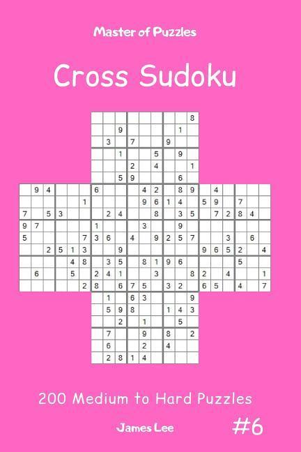 Vorderes Coverbild Master of Puzzles Cross Sudoku - 200 Medium to Hard Puzzles Vol.6