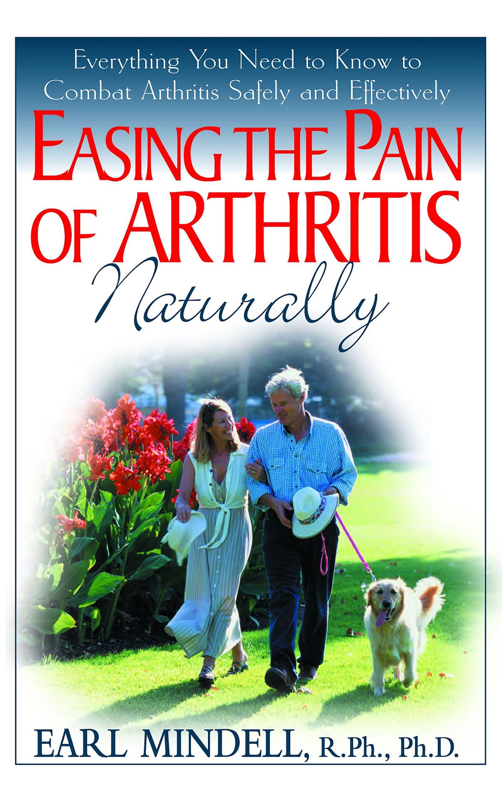 Vorderes Coverbild Easing the Pain of Arthritis Naturally