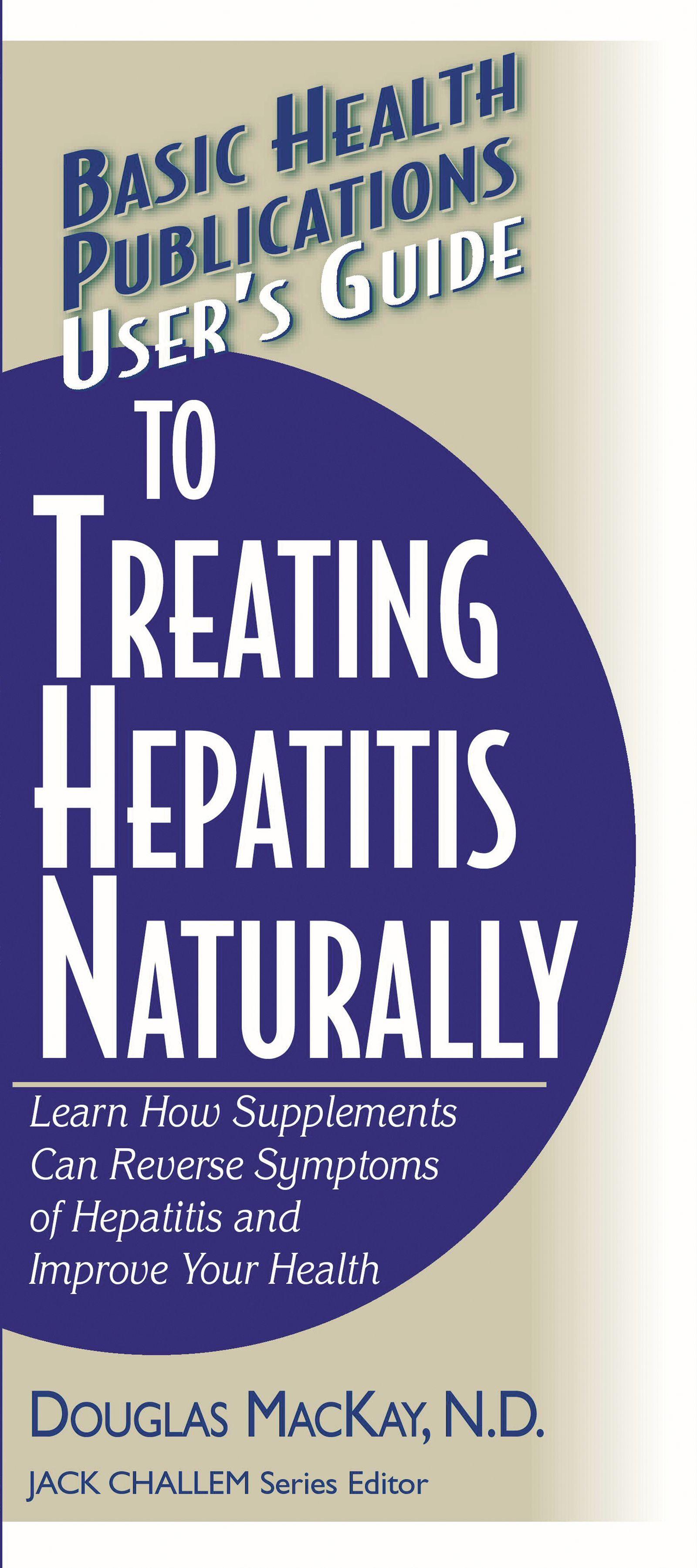 Vorderes Coverbild User's Guide to Treating Hepatitis Naturally