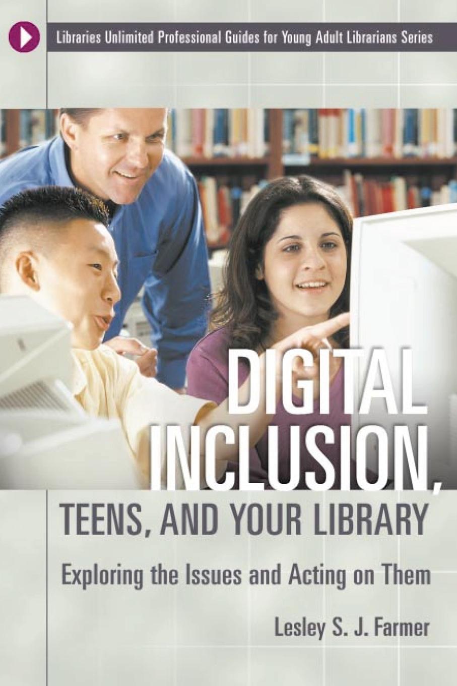 Vorderes Coverbild Digital Inclusion, Teens, and Your Library