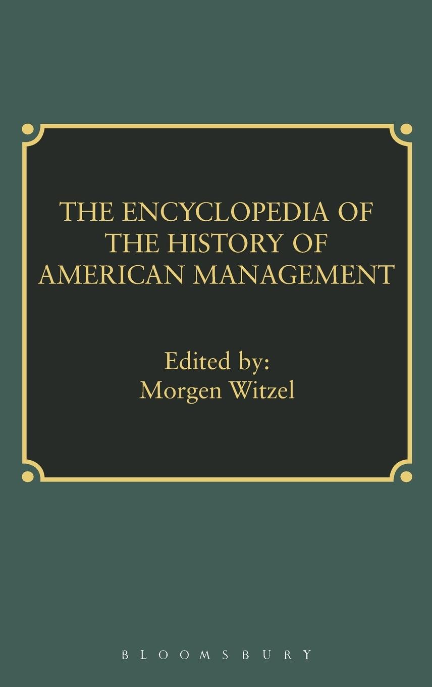 Vorderes Coverbild Encyclopedia of History of American Management