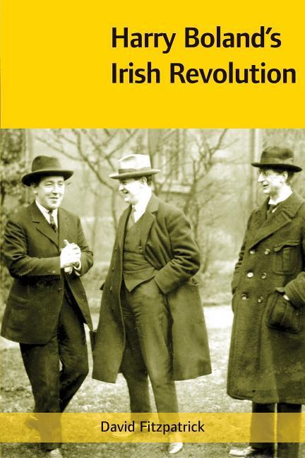 Vorderes Coverbild Harry Boland's Irish Revolution, 1887-1922