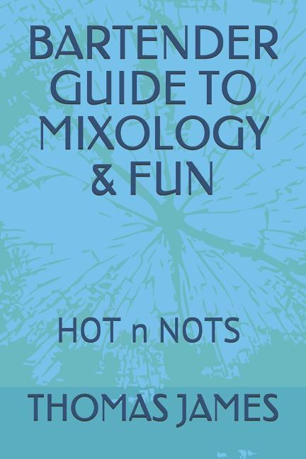 Vorderes Coverbild Bartender Guide to Mixology & Fun