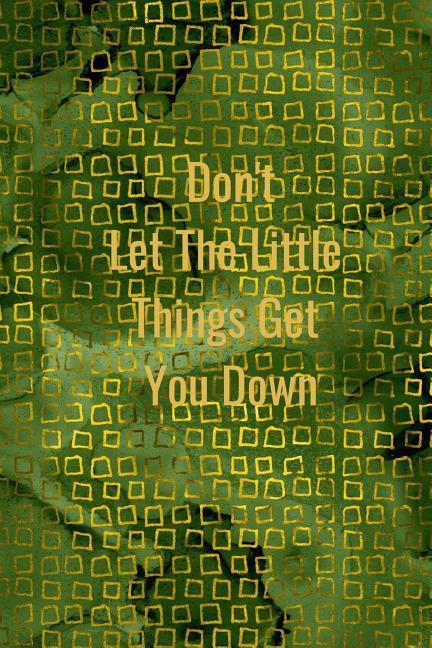 Vorderes Coverbild Don't Let the Little Things Get You Down