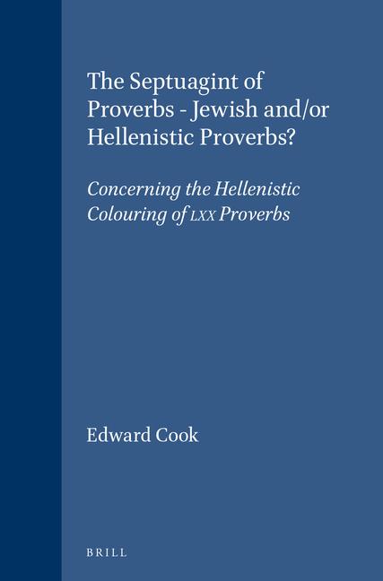 Vorderes Coverbild The Septuagint of Proverbs - Jewish And/Or Hellenistic Proverbs?