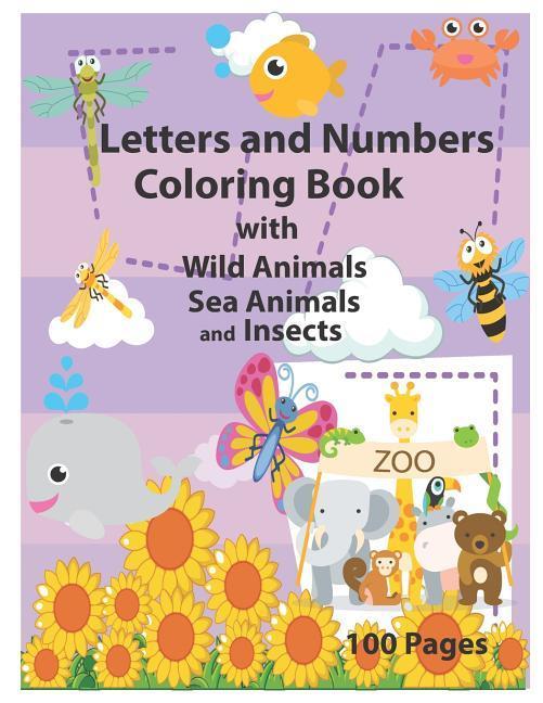 Vorderes Coverbild Letters and Numbers Coloring Book with Wild Animals Sea Animals and Insects