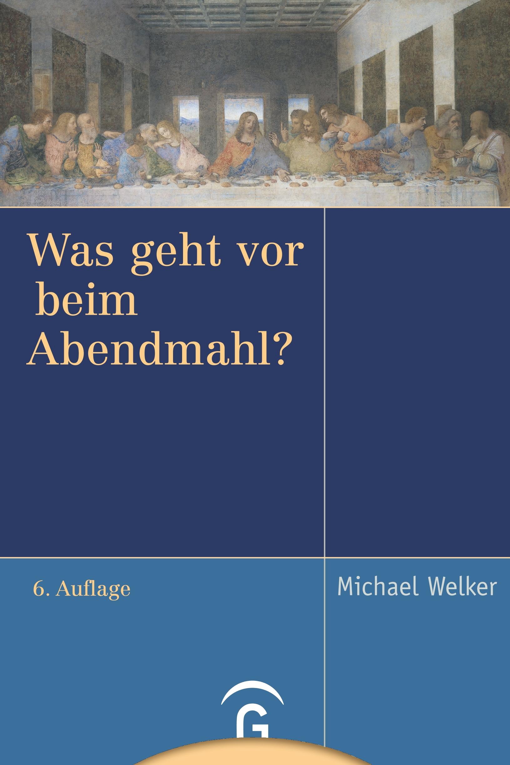Vorderes Coverbild Was geht vor beim Abendmahl?