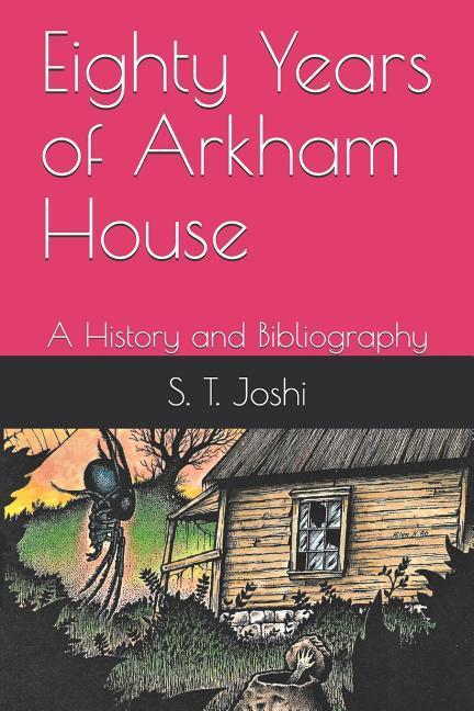 Vorderes Coverbild Eighty Years of Arkham House: A History and Bibliography