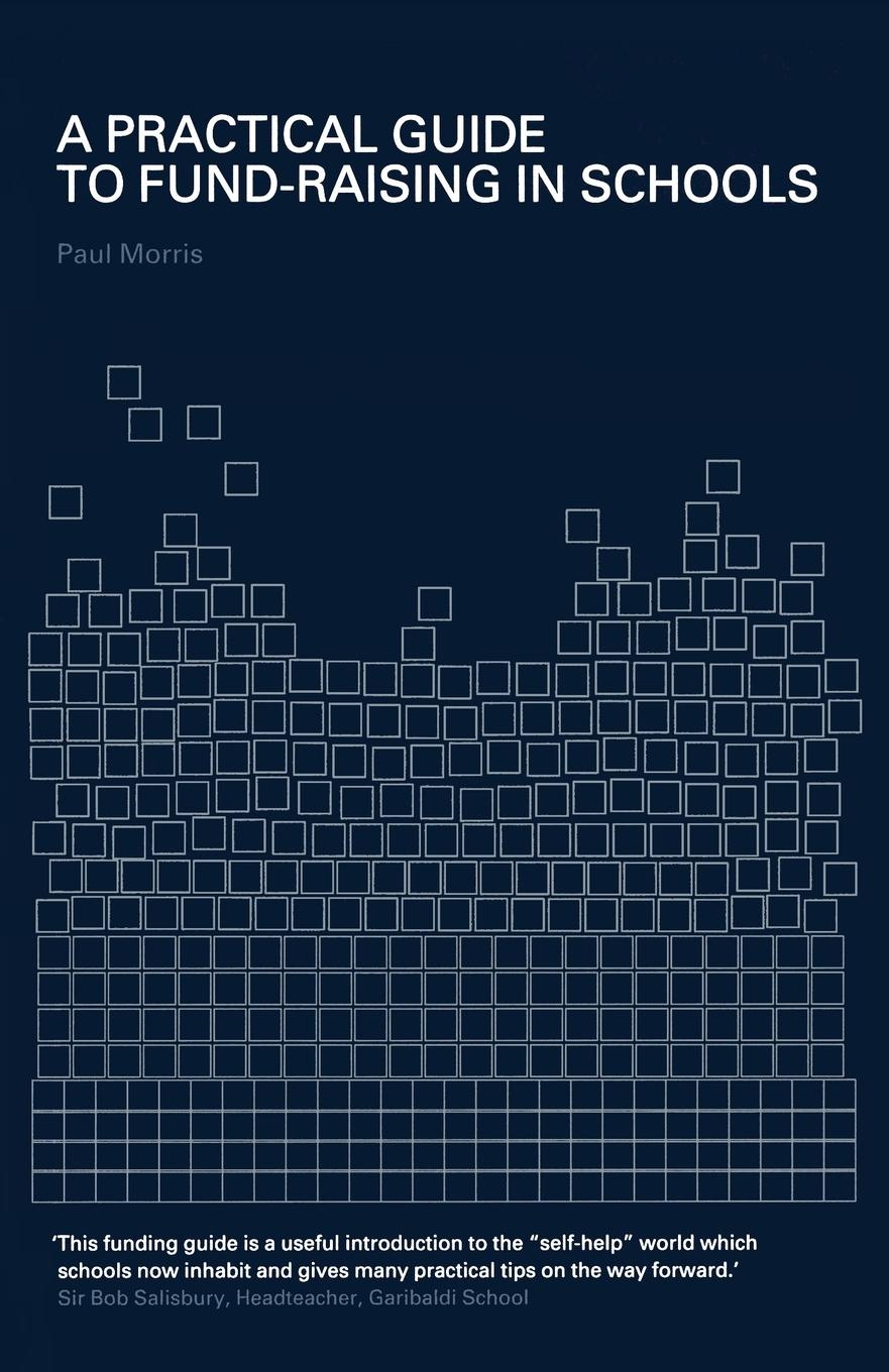 Vorderes Coverbild A Practical Guide to Fund-Raising in Schools