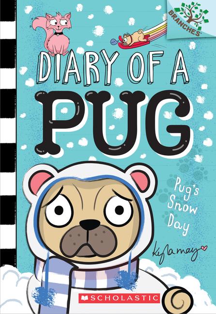 Vorderes Coverbild Pug's Snow Day: A Branches Book (Diary of a Pug #2)