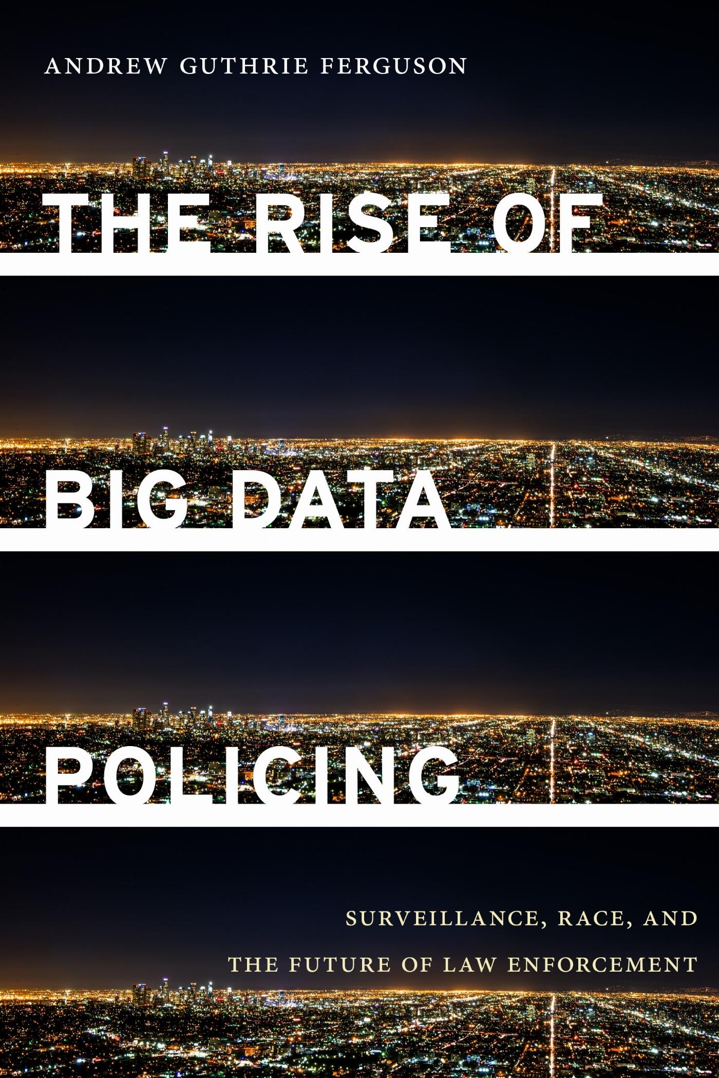 Vorderes Coverbild The Rise of Big Data Policing