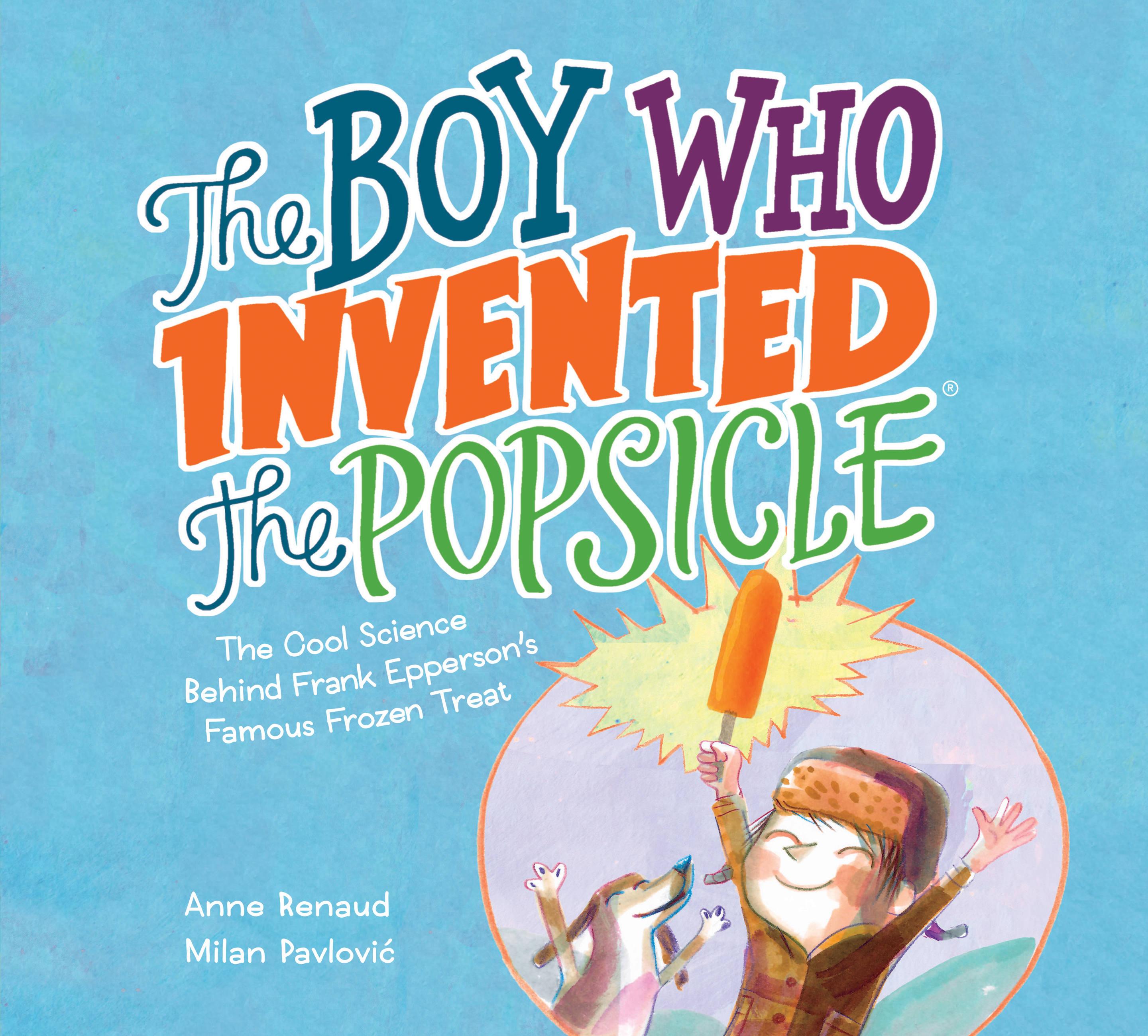 Vorderes Coverbild The Boy Who Invented the Popsicle