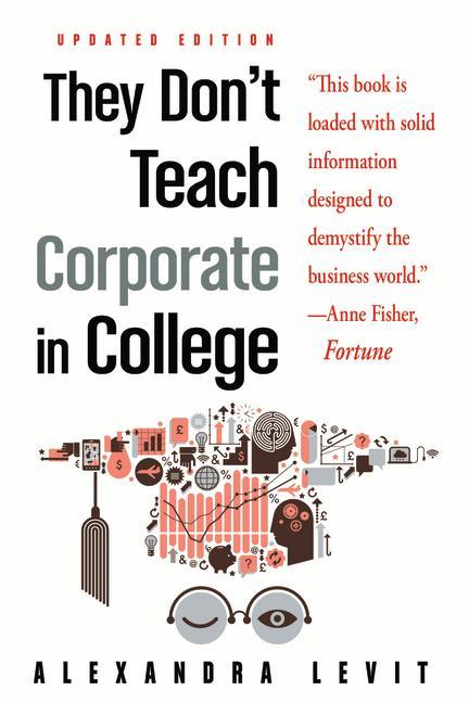 Vorderes Coverbild They Don't Teach Corporate in College, Updated Edition