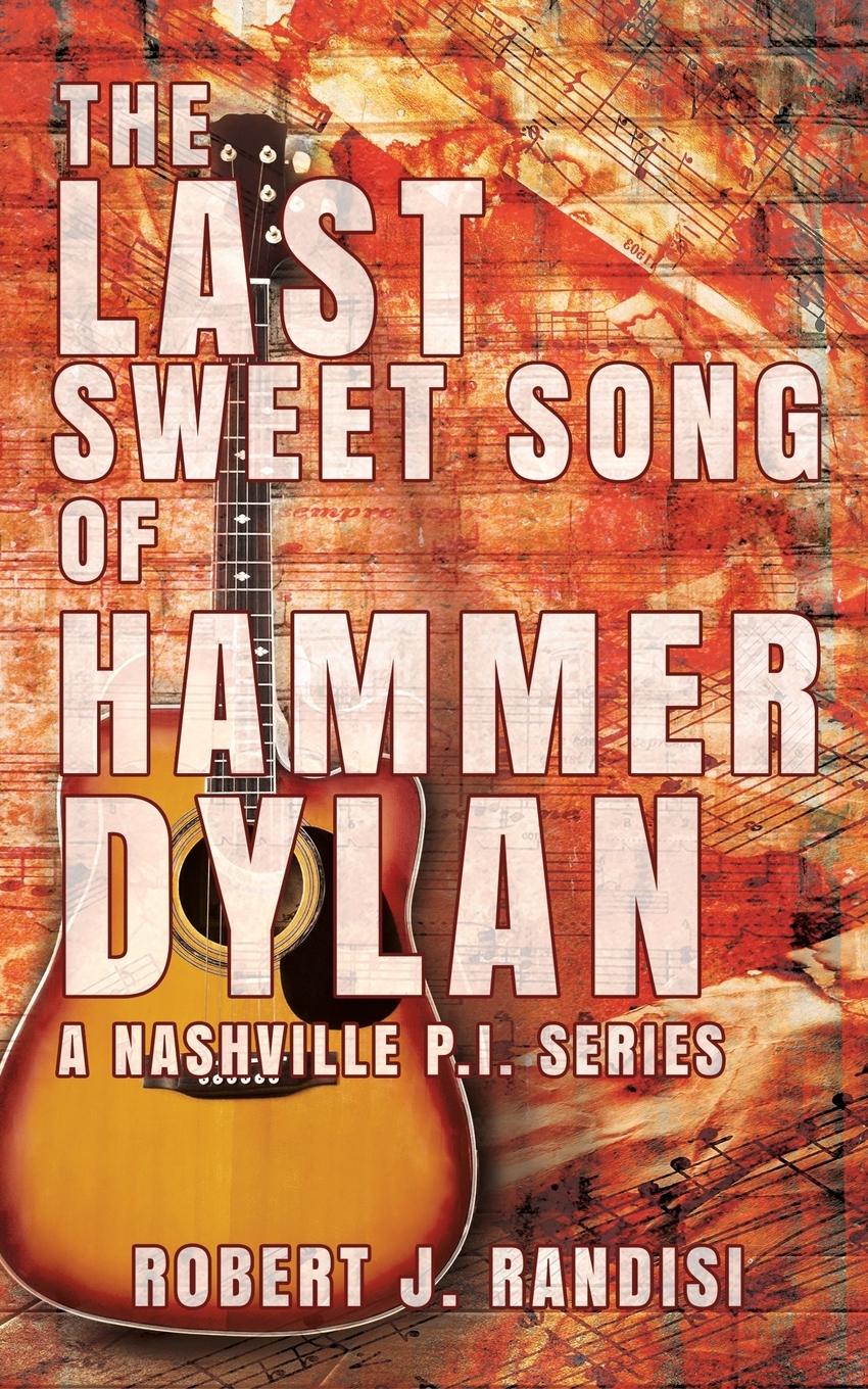 Vorderes Coverbild The Last Sweet Song of Hammer Dylan