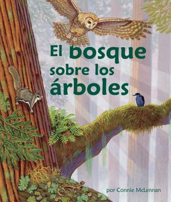 Vorderes Coverbild El Bosque Sobre Los Árboles (the Forest in the Trees) [Spanish Edition]
