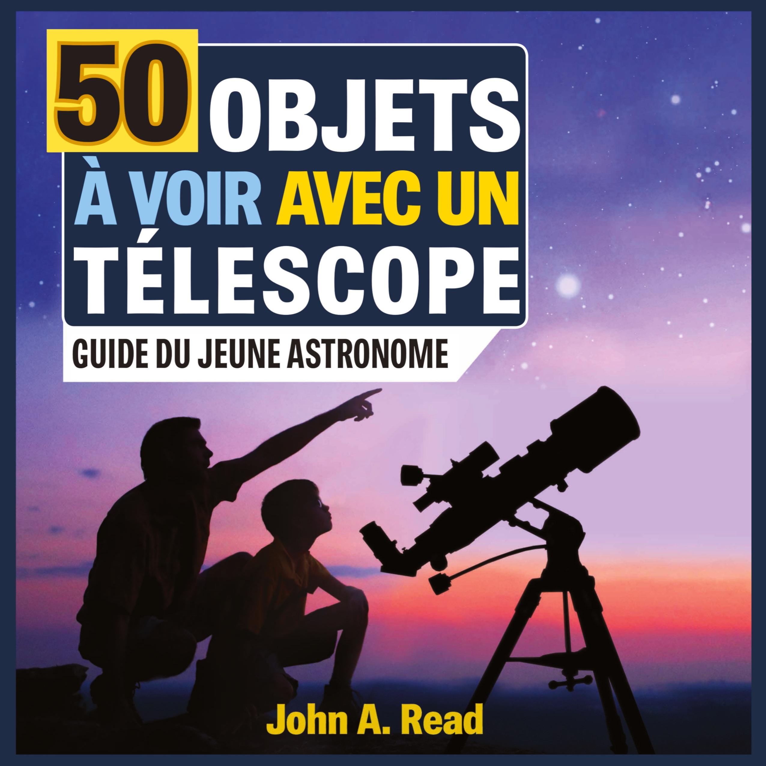Vorderes Coverbild 50 Objets à voir avec un télescope