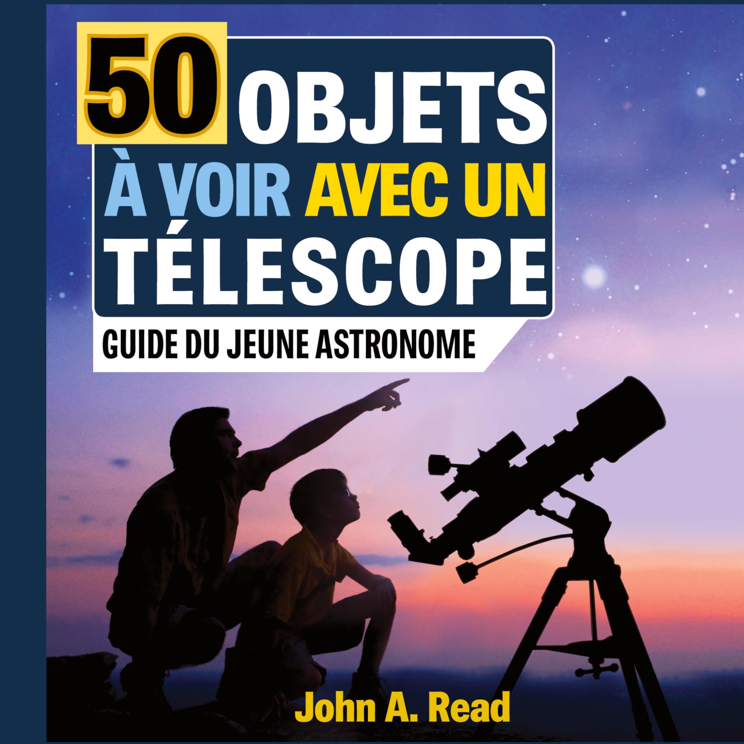 Vorderes Coverbild 50 Objets à voir avec un télescope