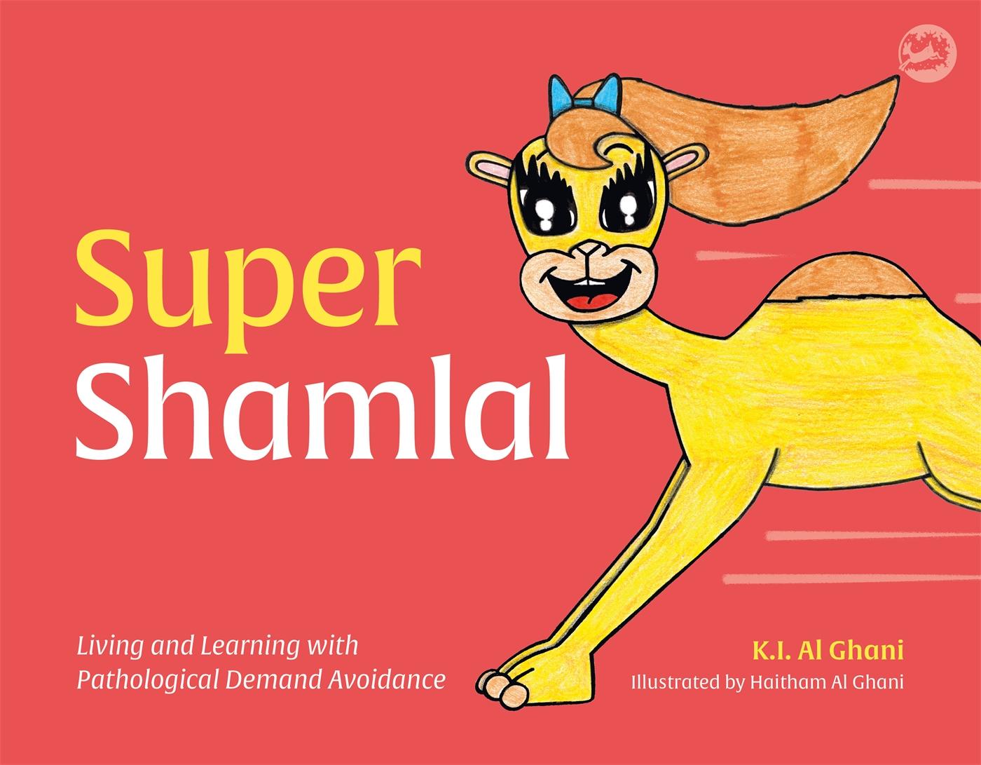 Vorderes Coverbild Super Shamlal - Living and Learning with Pathological Demand Avoidance