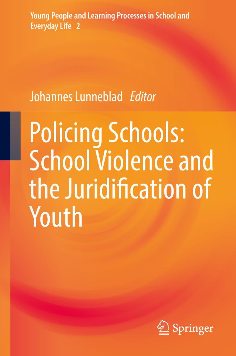 Vorderes Coverbild Policing Schools: School Violence and the Juridification of Youth