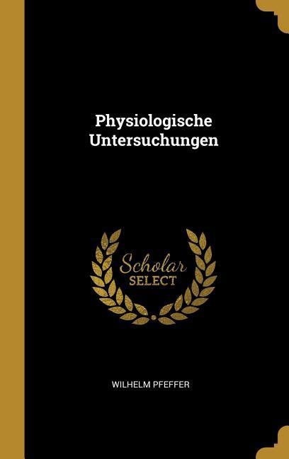 Vorderes Coverbild Physiologische Untersuchungen