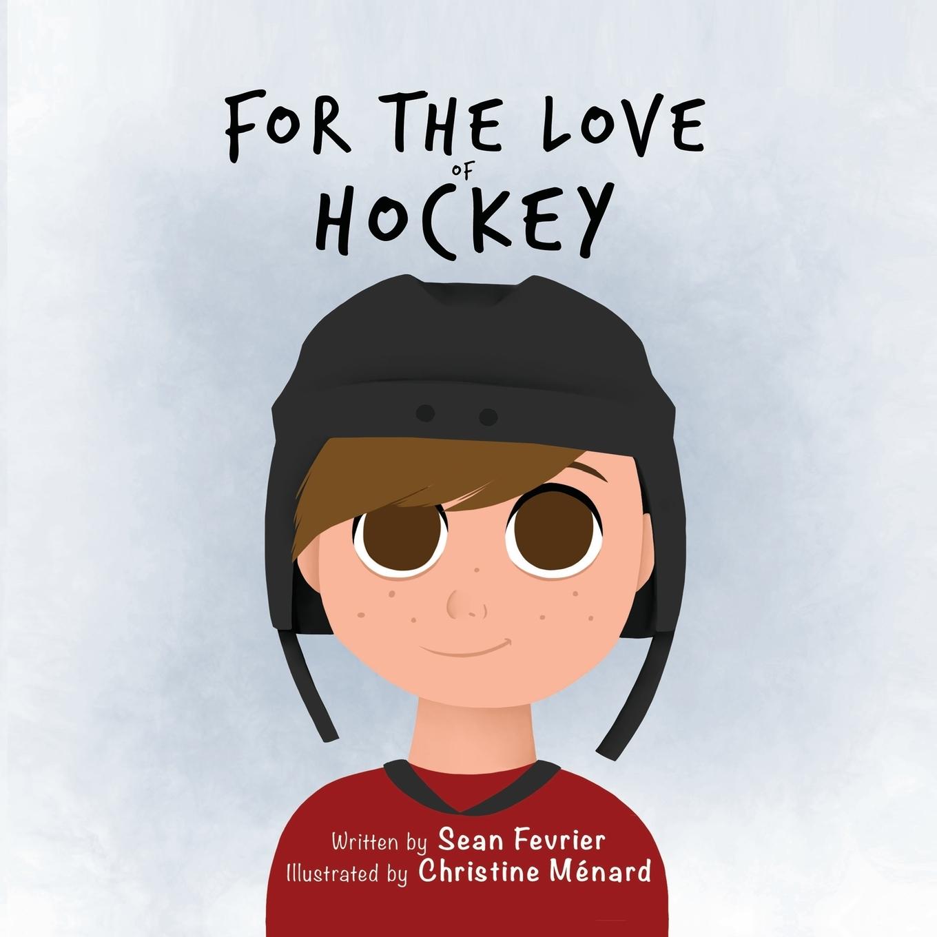 Vorderes Coverbild For The Love of Hockey